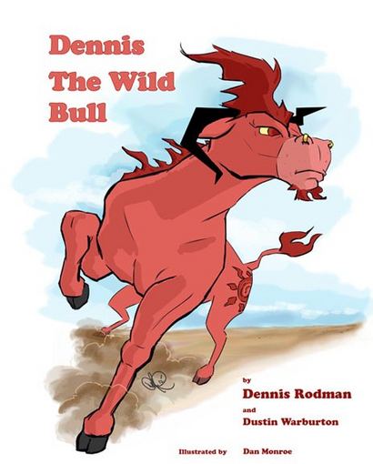 Asmeninio archyvo nuotr./Dennisas Rodmanas parašė knygą vaikams „Laukinis bulius Dennisas“ („Dennis The Wild Bull“)